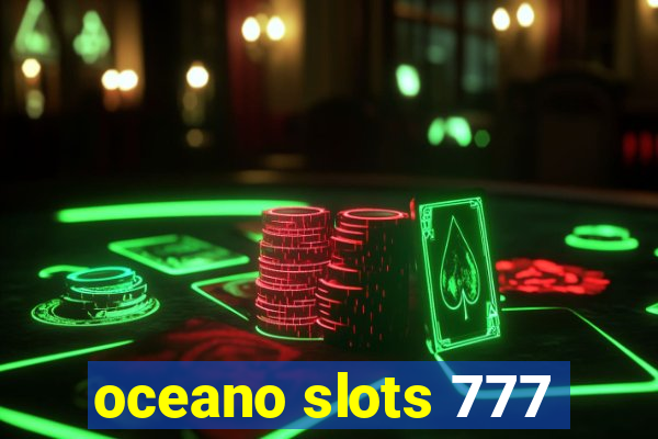 oceano slots 777